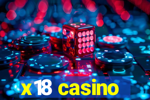 x18 casino